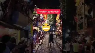 Vietnam street train #sh#yt sh vdo #hanoi #sh viral