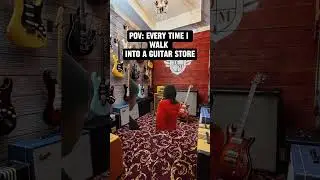 Walking Into a Guitar Store Like I Have Unlimited Money
