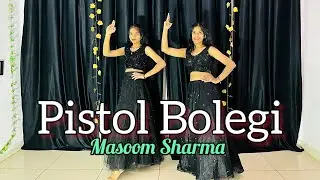 Meri Pistol Bole Gi | Masoom Sharma | Kay D | Teri Ramjhol Bolegi | New Haryanvi Song | Dance Cover