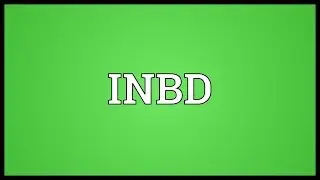 INBD Meaning