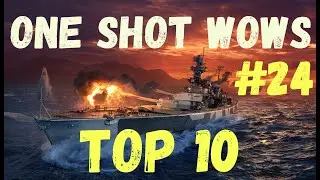 One Shot / WoWS. Выпуск #24 TOP 10 - Лучшее из лучших)