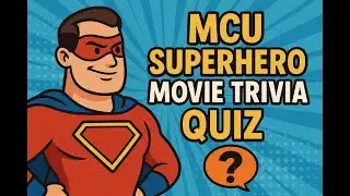Only True Marvel Fans Can Pass This MCU Movie Trivia Quiz!