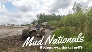 Mud Nationals 2018 || What an Experience!!!
