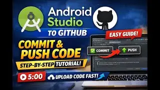 Android Studio GitHub Tutorial (2026) &mdash; Commit & Push Code to GitHub Easily 🚀
