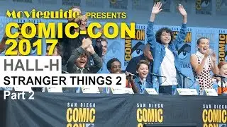 STRANGER THINGS 2 Comic-Con Panel SDCC 2017 pt 2