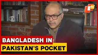 Foreign Affairs Expert: Bangladesh In Pakistani Pocket