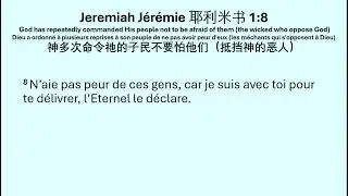 Trilingual (English Français 中文) Bible Reading I Jeremiah Jérémie 耶利米书 1:8 I 神多次命令祂的子民不要怕他们（抵挡神的恶人）！