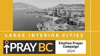 PrayBC | Large Interior Cities | FOR THE GOOD 2024