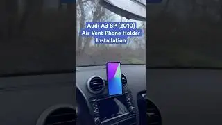 Audi A3 8P Air Vent Phone Holder Installation | #audi #audia3 #shorts #phoneholder