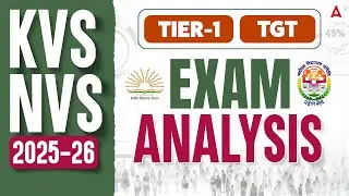 KVS NVS TGT 2025 Tier1 Exam Analysis | KVS NVS Tier1 Paper Level & Analysis | KVS NVS TGT Answer Key