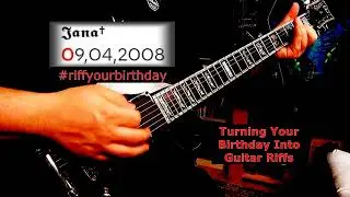 Riff Your Birthday - Metal Riffs Based On Your Birthday - Rock Guitar Riffs