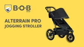 Meet The BOB Gear Alterrain Pro Jogging Stroller
