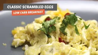 Classic scrambled eggs | Low Carb Breakfast #6