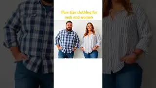 Plus size clothing for men and women.
