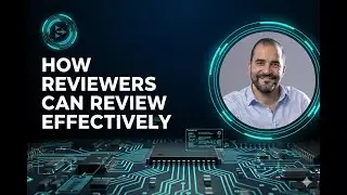 11  How Reviewers Can Review Effectively