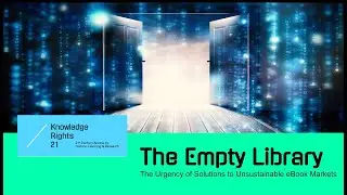 The Empty Library? The Urgency of Solutions to Unsustainable eBook Markets | KR21 Webinar
