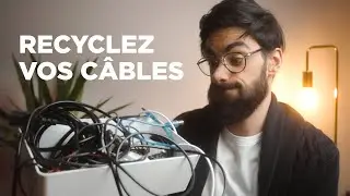 RECYCLEZ VOS VIEUX CÂBLES avec cette technique ! (Projet Setup #EP3)