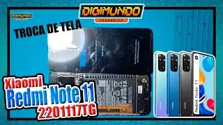 Troca de tela Xiaomi Redmi Note 11 (2201117TG)
