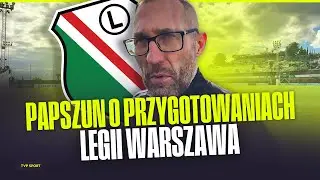 PAPSZUN O PRZYGOTOWANIACH LEGII WARSZAWA! CO PLANUJE NA WIOSNĘ?