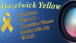 Hazelwick Yellow - Episode 11: Competition, Hints and Tips