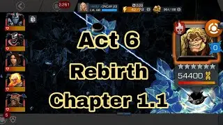 Act 6 Rebirth Chapter 1.1 (Marvel Contest Of Champions)