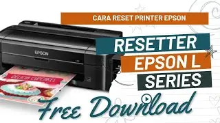Cara Resetter Epson L310 | Free Download Resetter Epson All In One Seri L @oldgame993