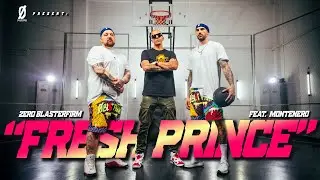 FRESH PRINCE | MONTENERO FEAT ZERO BLASTERFIRM