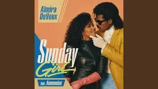Sunday Girl (feat. Ammonius Soulstar & Almira DeVoux) (Flirtatious Faith Cut)