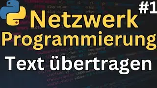 Python Netzwerk Programmierung #1 Texte übertragen