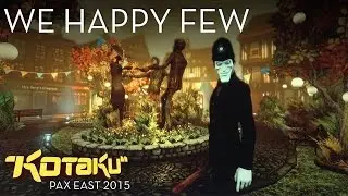 We Happy Few at PAX East 2015