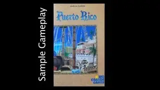 Sample Gameplay: Puerto Rico