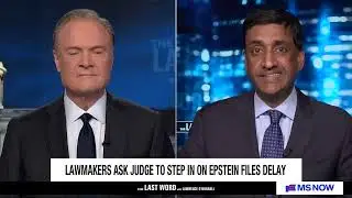 Ro Khanna on MS NOW's The Last Word with Lawrence O'Donnell discussing the Epstein files release