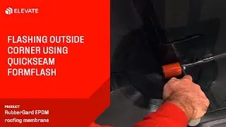 Flashing outside corner on RubberGard EPDM using QuickSeam FormFlash | Elevate RubberGard EPDM