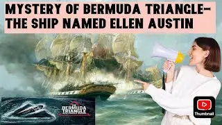 THE BERMUDA TRIANGLE- MYSTERY OF SHIP NAMED ELLEN AUSTIN #facts #factshorts #fact #factsinhindi #ai