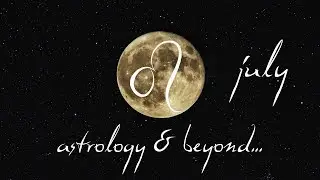 Leo - July 2017 Horoscope
