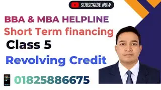 Short term financing | revolving credit | class 5 | Principal of Finance |Working capital management