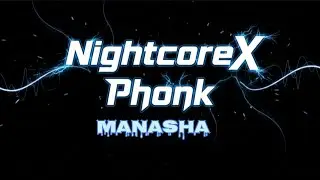 MANASHA PHONK 🔥 | Dark Drift Phonk | Aggressive Bass Boosted | Slowed + Reverb