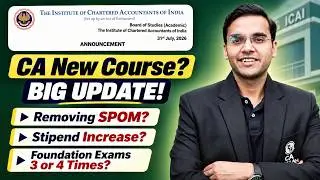 ICAI BIG UPDATE!😱CA New Course, SPOM, Stipend & Foundation Attempts Explained | CA Nitin Goel | ICAI