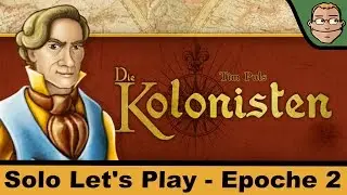 Die Kolonisten - Solo Let's Play - Epoche 2