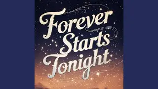 Forever Starts Tonight