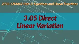 2020 12MAS2 2 3.05 Direct Linear Variation