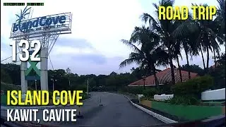 Road Trip #132 - Island Cove (Kawit, Cavite)