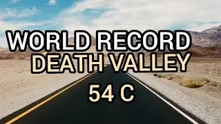 Death Valley In USA Hit By World Record Temperature