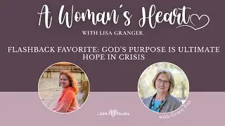 Flashback Favorite | Grace Fox: God's Purpose Is Ultimate Hope In Crisis
