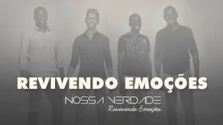 Nossa Verdade - Revivendo emo&ccedil;&otilde;es