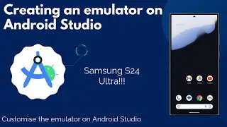 Adding Samsung S24 Ultra to Android Studio