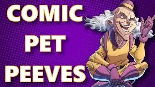 Little Comic Book Quirks That Are Just&hellip; Annoying