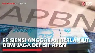 Efisiensi Anggaran Berlanjut Demi Jaga Defisit APBN | MARKET REVIEW