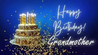 Happy Birthday Grandmother - Birthday Song with Name