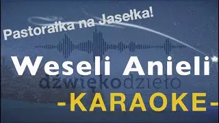 Weseli Anieli - Dźwiękodzieło Instrumental Podkład